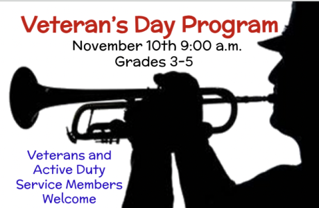 Veteran's Day Program Nov 10 9:00 AM in red text on white with black outline of trumpet player