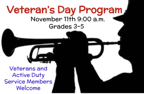 Veteran's Day Program Nov 11 9:00 AM in red text on white with black outline of trumpet player