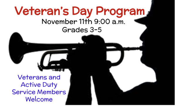 Veteran's Day Program Nov 11 9:00 AM in red text on white with black outline of trumpet player